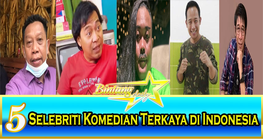 5 Selebriti Komedian Terkaya Di Indonesia