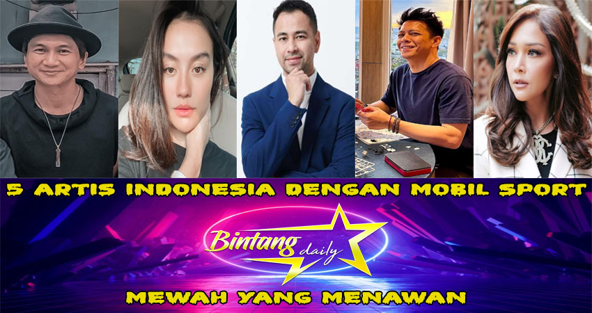 5 Artis Indonesia Dengan Mobil Sport Mewah Yang Menawan