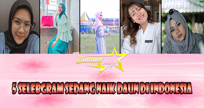 5 Selebgram Sedang Naik Daun Di Indonesia