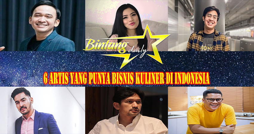 6 Artis yang Punya Bisnis Kuliner Di Indonesia