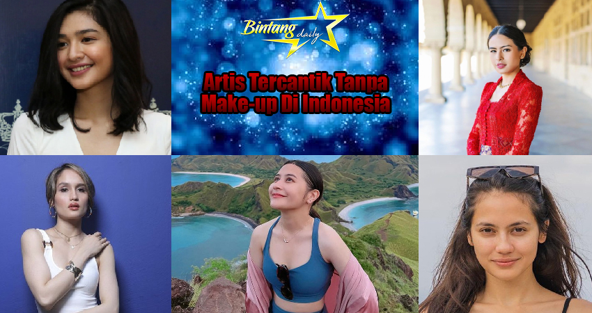 Artis Tercantik Tanpa Make-up Di Indonesia