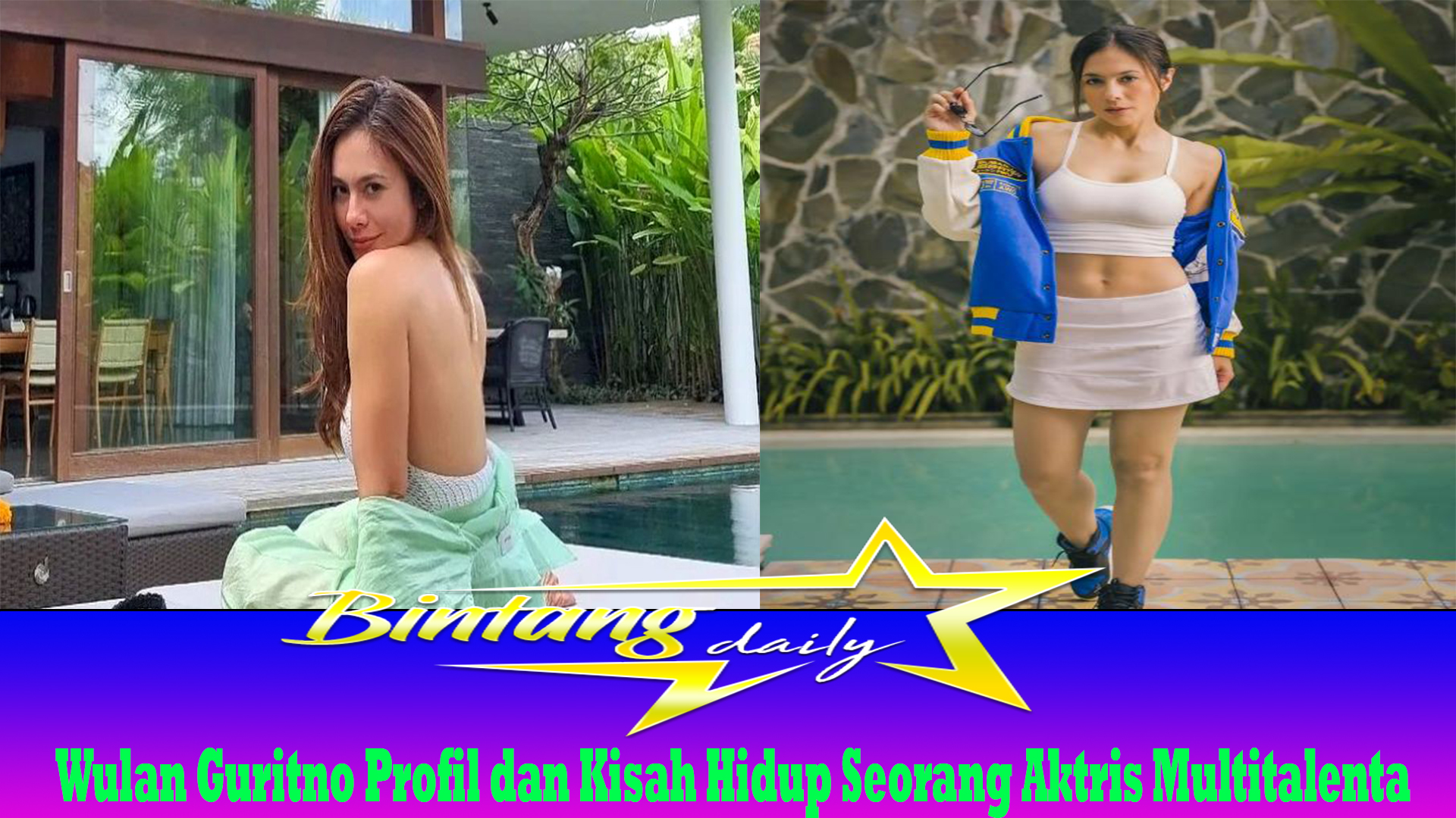 Wulan Guritno Profil dan Kisah Hidup Seorang Aktris Multitalenta