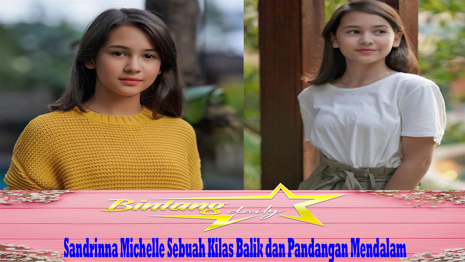 Sandrinna Michelle Sebuah Kilas Balik dan Pandangan Mendalam