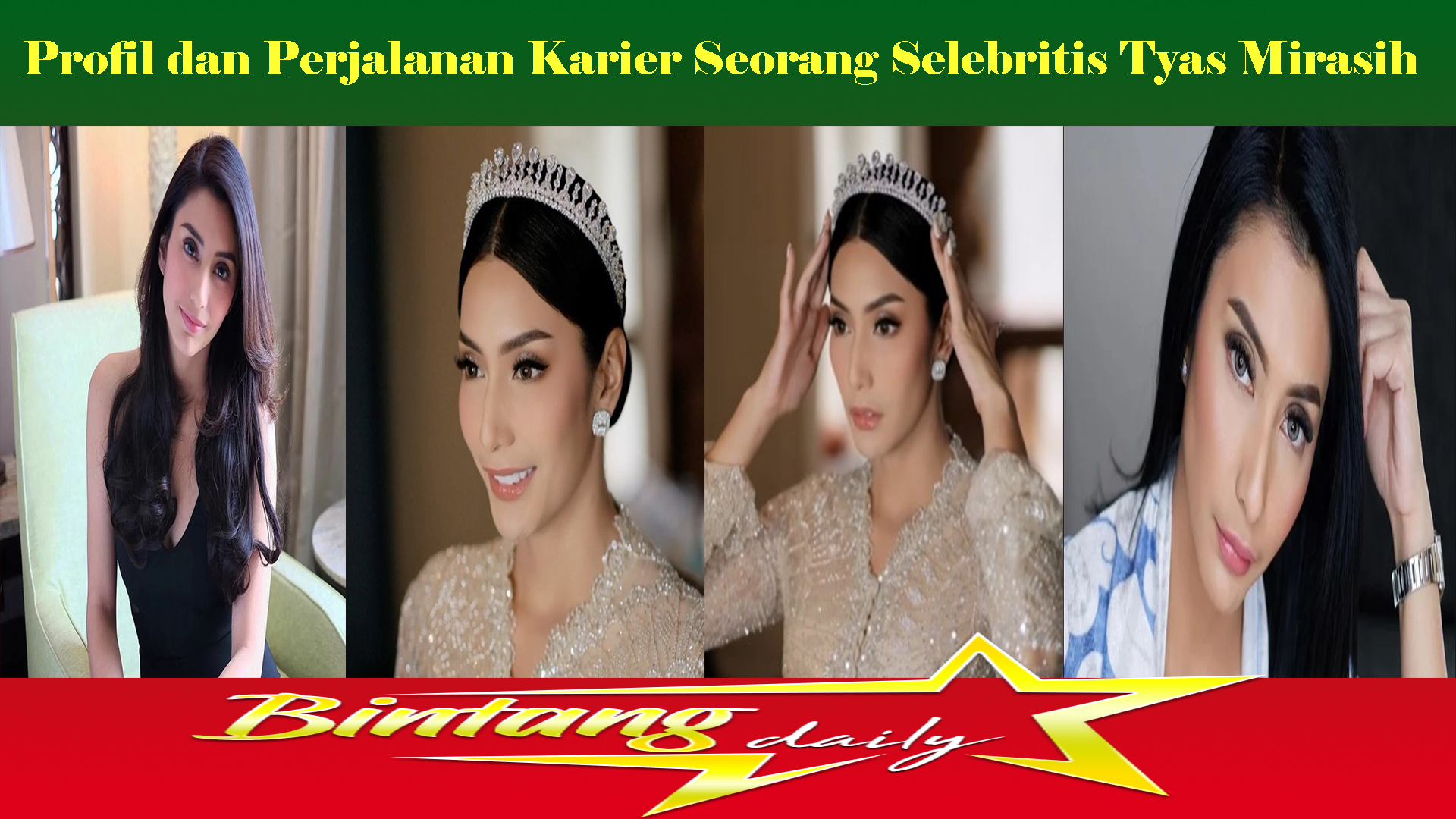 Profil dan Perjalanan Karier Seorang Selebritis Tyas Mirasih