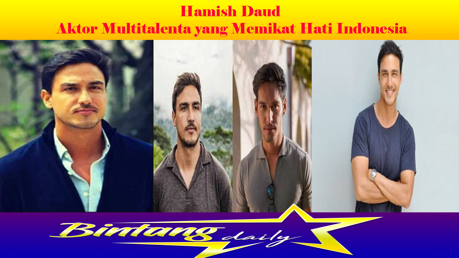 Hamish Daud: Aktor Multitalenta yang Memikat Hati Indonesia
