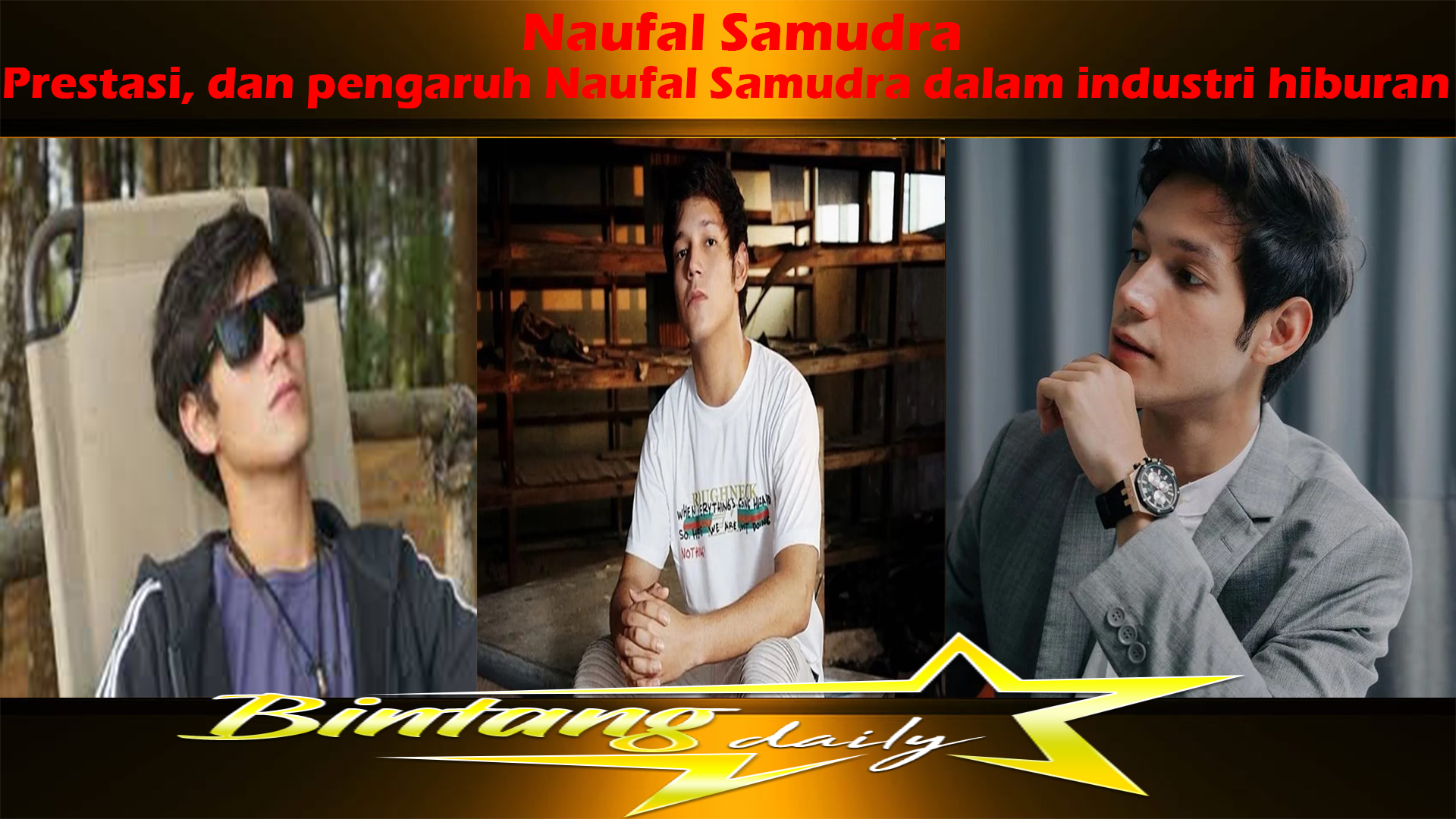 Prestasi, dan pengaruh Naufal Samudra dalam industri hiburan