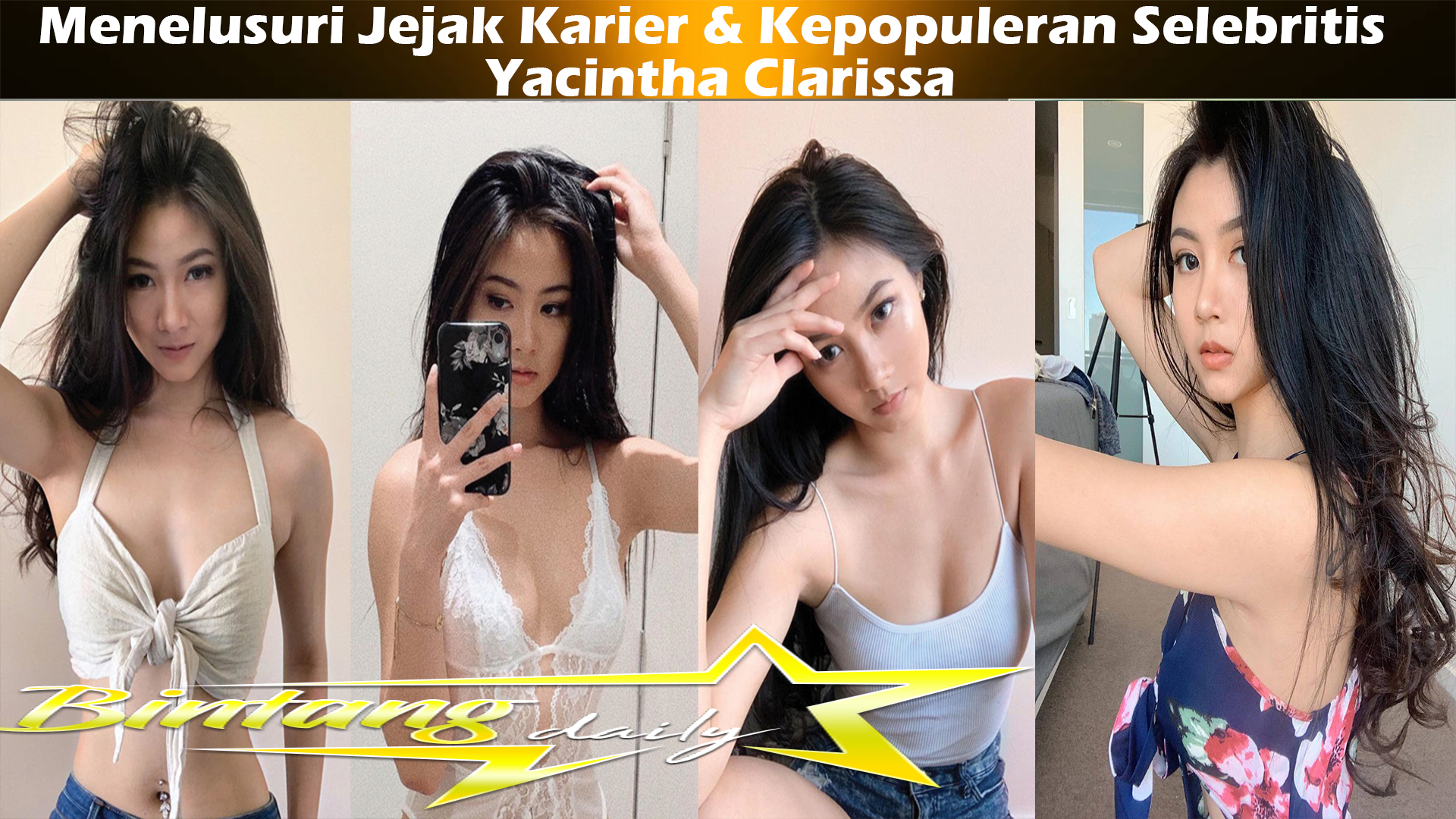 Menelusuri Jejak Karier & Kepopuleran Selebritis Yacintha Clarissa