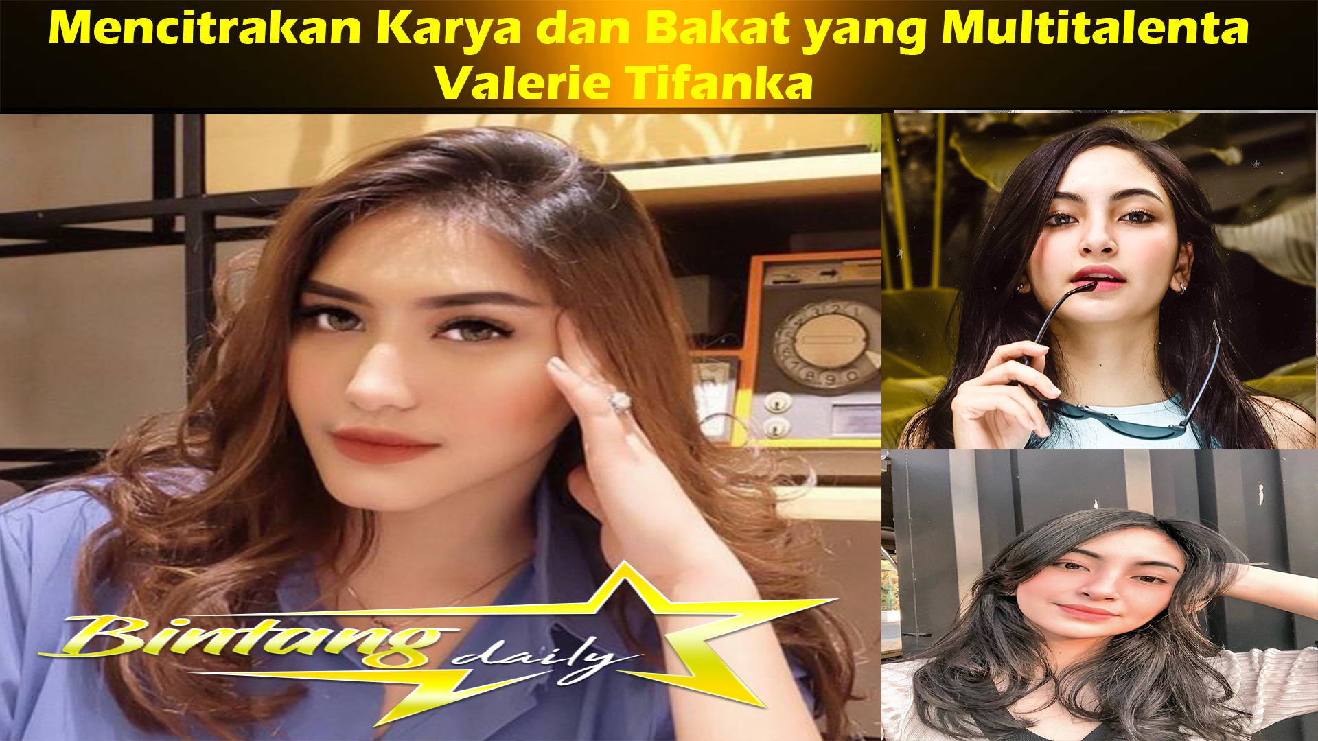 Valerie Tifanka: Mencitrakan Karya dan Bakat yang Multitalenta