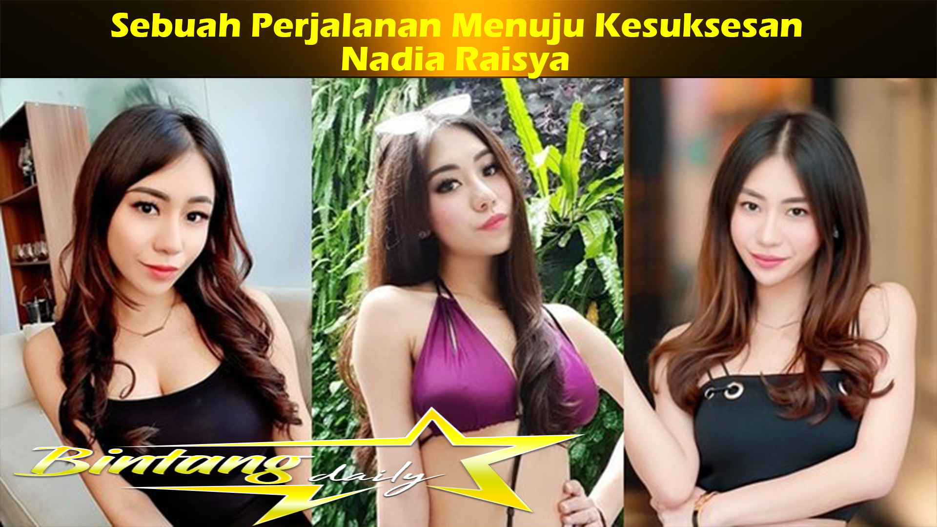 Nadia Raisya: Sebuah Perjalanan Menuju Kesuksesan